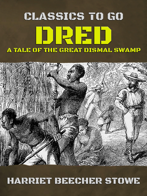 Title details for Dred by Harriet Beecher Stowe - Available